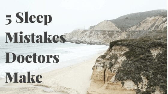 5 SleepMistakesDocsMake