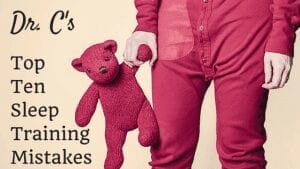 Top ten sleep training mistakes