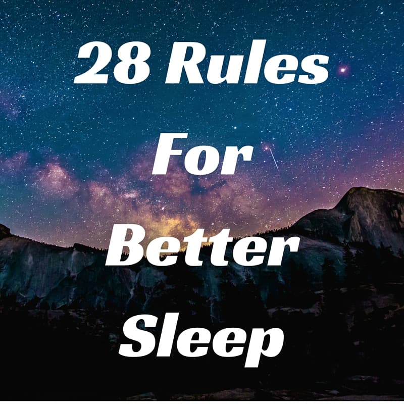28 RulesForBetter Sleep